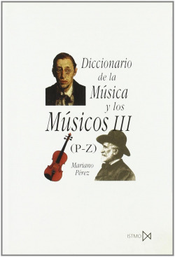 Diccionario de la música y los músicos III (P-Z)