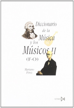 Diccionario de la música y los músicos II (F-O)