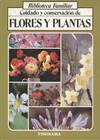 CUIDADO Y CONSERVACION DE FLORES Y PLANTAS