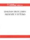 LESIONES MEDULARES: PRESENTE Y FUTURO