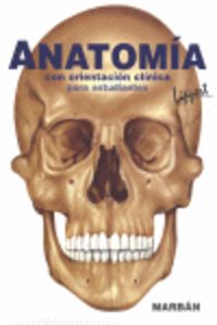 Anatomía con orientación clínica para estudiantes