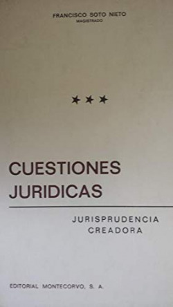 CUESTIONES JURIDICAS. JURISPRUDENCIA CREADORA(III)