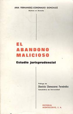 El abandono malicioso: estudio jurisprudencial
