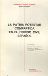 LA PATRIA POTESTAD COMPARTIDA EN EL CODIGO CIVIL ESPAÑOL
