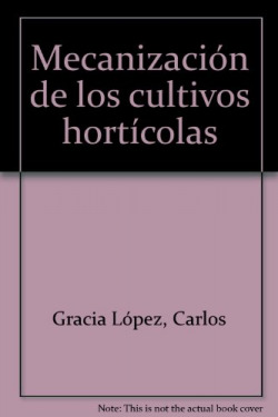 MECANIZACION DE LOS CULTIVOS HORTICOLAS