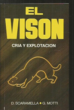 VISON, EL. CRIA Y EXPLOTACION