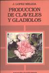 PRODUCCION DE CLAVELES Y GLADIOLOS