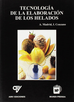 TECNOLOGIA DE LA ELABORACION DE LOS HELADOS
