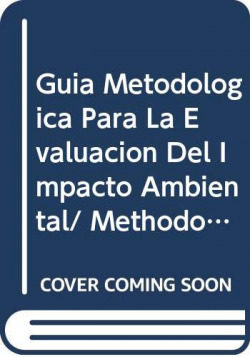 GUIA METODOLOGICA PARA LA EVALUACION DEL IMPACTO AMBIENTAL