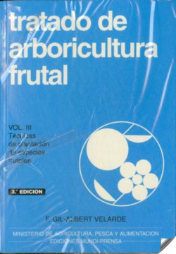 TRATADO DE ARBORICULTURA FRUTAL. VOL. III: TECNICA