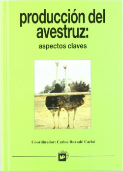PRODUCCION DEL AVESTRUZ: ASPECTOS CLAVES