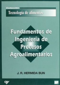 FUNDAMENTOS DE INGENIERIA DE PROCESOS AGROALIMENTA