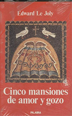 CINCO MANSIONES DE AMOR Y GOZO