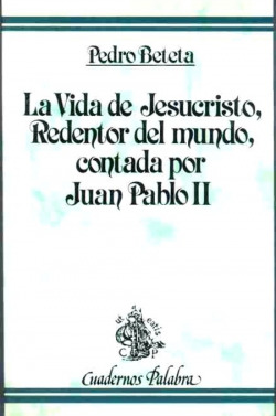 LA VIDA DE JESUCRISTO, REDENTOR DEL MUNDO