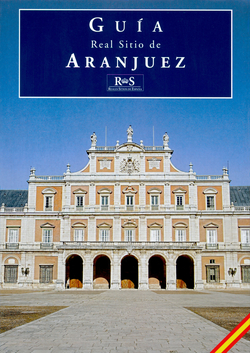 Real Sitio de Aranjuez (GUIA)