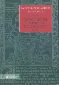Xii.catalogo de impresos del siglo xvi [a-h]