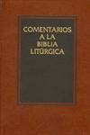 IV.Comentarios a Biblia Liturgica.(Libros de Comunidad)