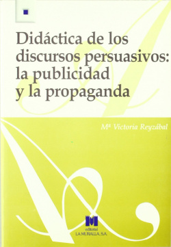 Didactica de los discursos persuasivos:publicidad y propaganda