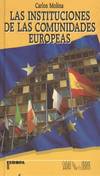 INSTITUCIONES DE LAS COMUNIDADES EUROPEAS, LAS