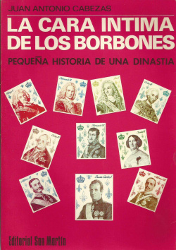 La Cara Íntima de los Borbones.