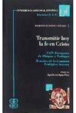 Transmitir hoy la fe en Cristo