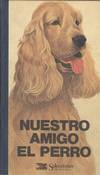 NUESTRO AMIGO EL PERRO