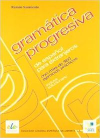 GRAMATICA PROGRESIVA (ESPAÑOL PARA EXTRANJEROS)