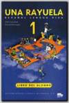 UNA RAYUELA (1) LIBRO/ESPAÑOL EXTRANJEROS