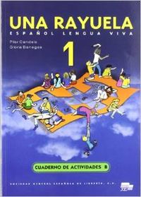 UNA RAYUELA (1.B) EJERCICIOS /ESPAÑOL EXTRANJEROS