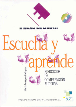 ESCUCHA Y APRENDE.(LIBRO+2CD).ESPAÑOL POR DESTREZAS