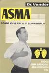 ASMA, COMO EVITARLA Y SUPRIMIRLA