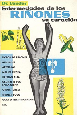 RIÑONES ENFERMEDADES SU CURACION