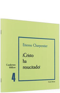 4.Cristo ha resucitado .(Cuadernos Biblicos)