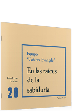 28.En raices sabiduria.(Cuadernos Biblicos)
