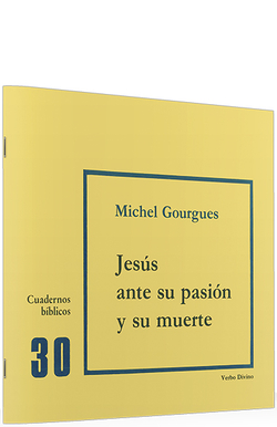 30.Jesus ante su pasion su muerte .(Cuadernos Biblicos)