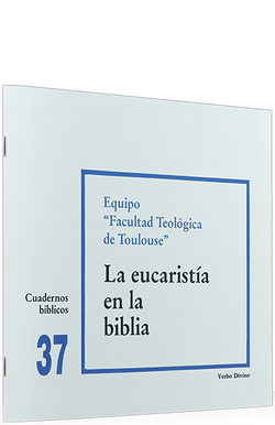37.Eucaristia en Biblia .(Cuadernos Biblicos)