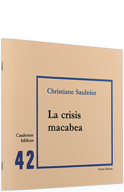 42.crisis macabea.(Cuadernos Biblicos)