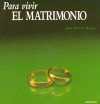 Para vivir matrimonio.(Para leer, vivir, comprender)