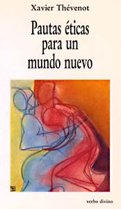 Pautas eticas un mundo nuevo.(Nuevos desafios)