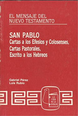 CARTAS A LOS COLOSENSES, EFESIOS, HEBREOS