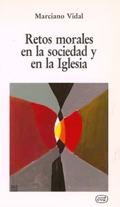 Retos morales en sociedad en Iglesia .(Nuevos desafios)