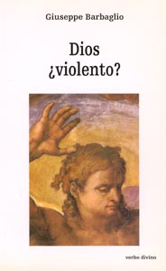 Dios ¿violento? .(Estudios Biblicos)