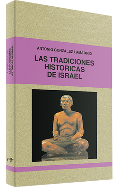 tradiciones historicas Israel.(mundo de Biblia)