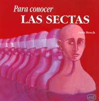 Para conocer sectas.(Para leer, vivir, comprender)