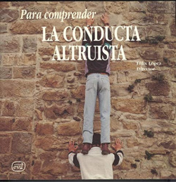 PARA COMPRENDER LA CONDUCTA ALTRUISTA