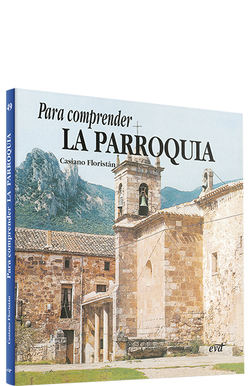 Para comprender parroquia.(Para leer, vivir, comprender)