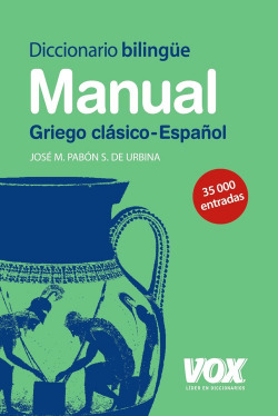 Diccionario Manual Griego. Griego clásico-Español