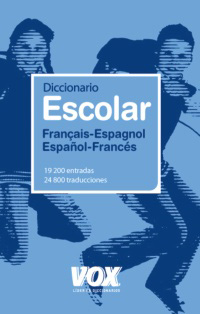 Diccionario Escolar Français-Espagnol / Español-Francés