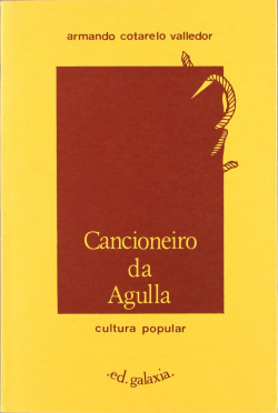 CANCIONEIRO DA AGULLA.CULTURA POPULAR