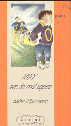 MAX, AVE DE MAL AGOIRO